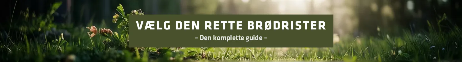 Brødrister købsguide: Vælg den rigtige model til morgenmaden